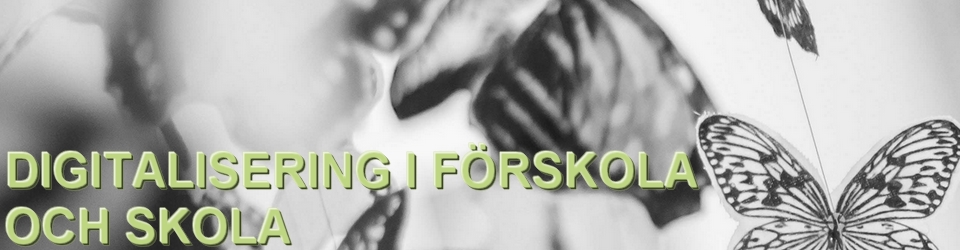 Digitalisering av förskola och skola